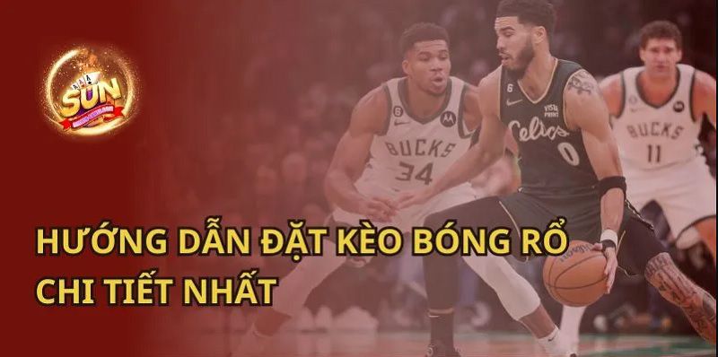Cách Đặt Kèo Bóng Rổ Tại Sunwin