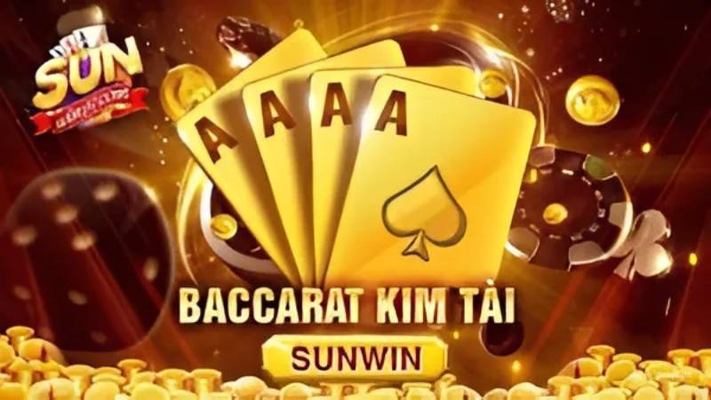 Chiến lược chơi Baccarat Kim Tài Sunwin